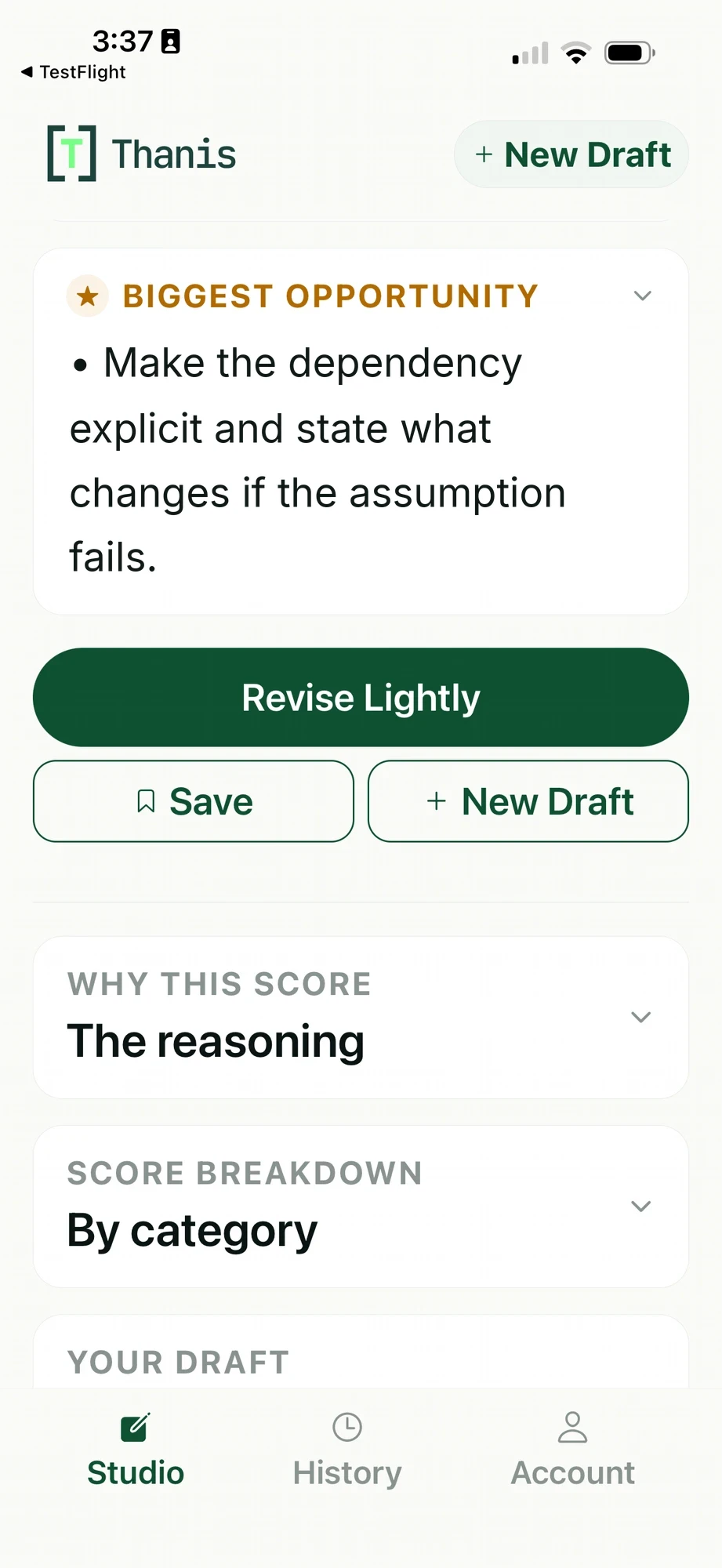 Thanis on iPhone — Biggest Opportunity for a leadership memo: make the dependency explicit and state what changes if the assumption fails.